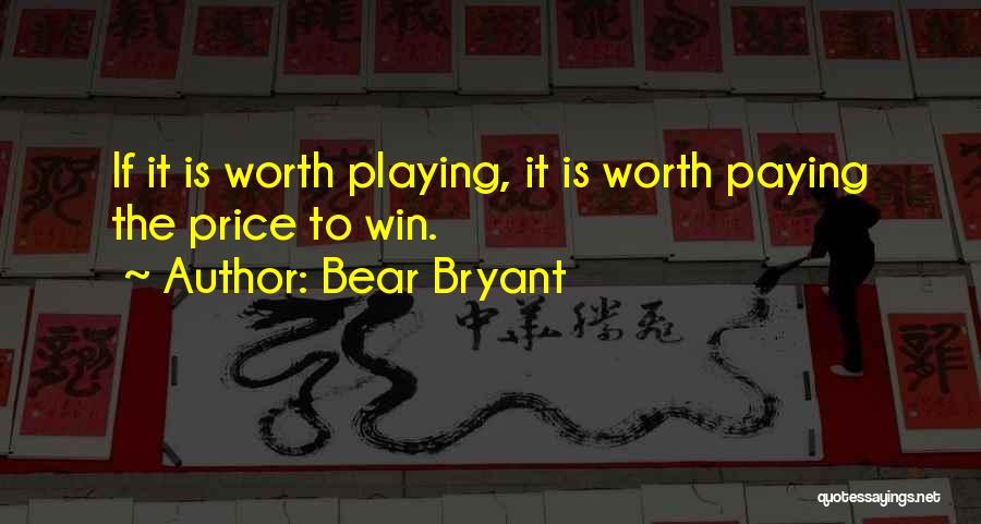 Bear Bryant Quotes 1933945 Bear Bryant Quotes 1933945