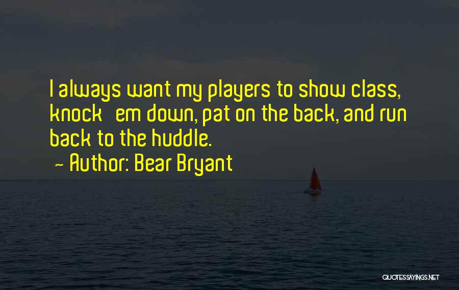 Bear Bryant Quotes 1987801 Bear Bryant Quotes 1987801