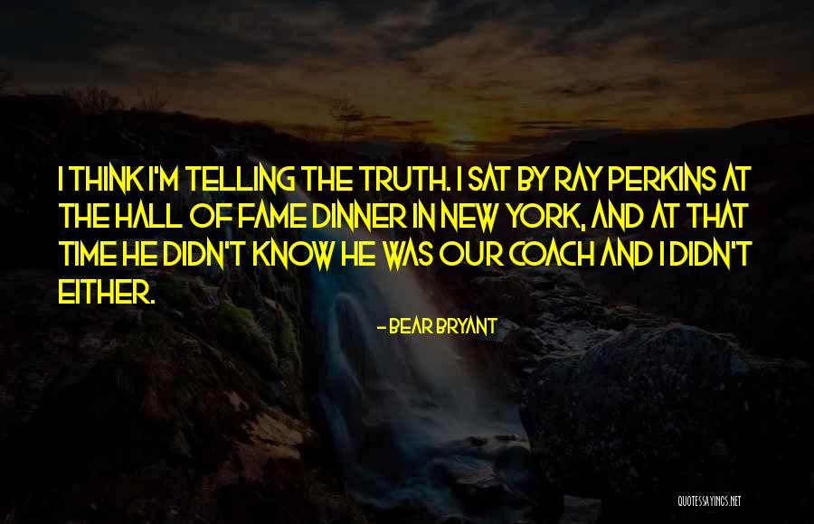 Bear Bryant Quotes 2014331 Bear Bryant Quotes 2014331