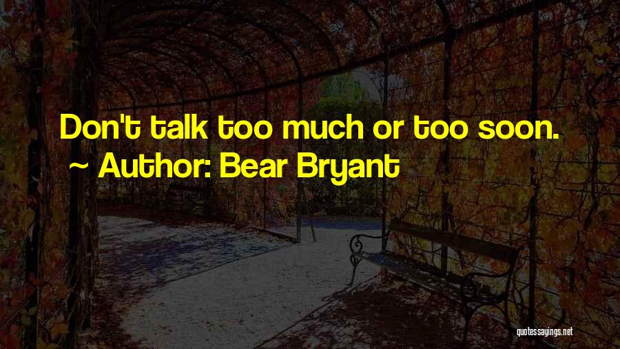 Bear Bryant Quotes 2120297