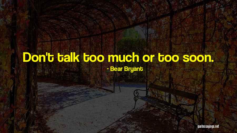 Bear Bryant Quotes 2120297 Bear Bryant Quotes 2120297