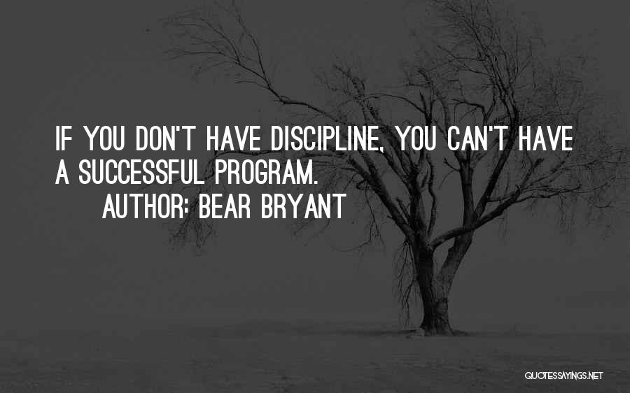 Bear Bryant Quotes 2128990 Bear Bryant Quotes 2128990