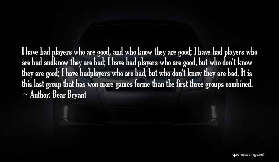 Bear Bryant Quotes 2180834