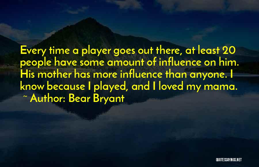 Bear Bryant Quotes 2231965