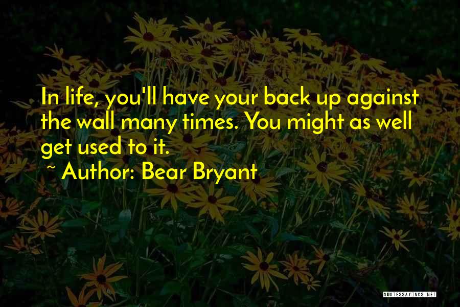 Bear Bryant Quotes 223349 Bear Bryant Quotes 223349