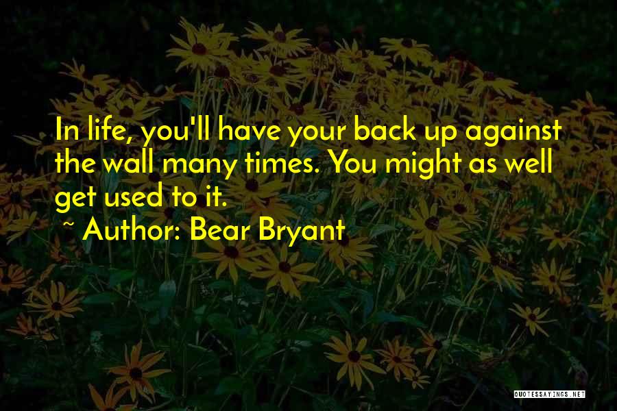 Bear Bryant Quotes 223349