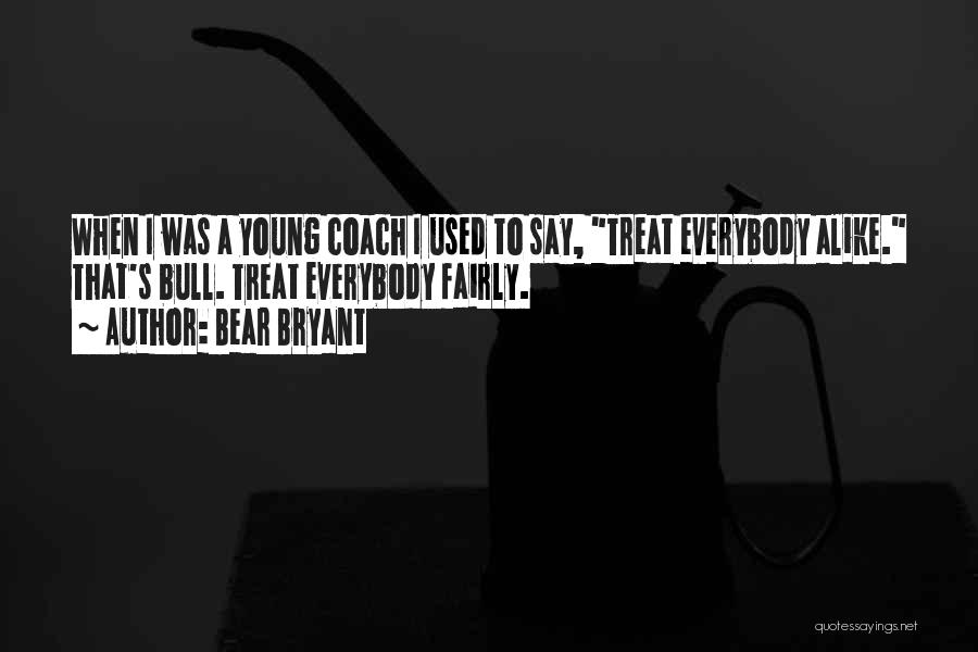 Bear Bryant Quotes 2241778