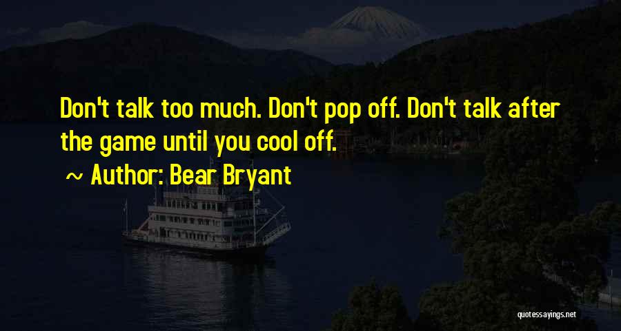 Bear Bryant Quotes 348633 Bear Bryant Quotes 348633