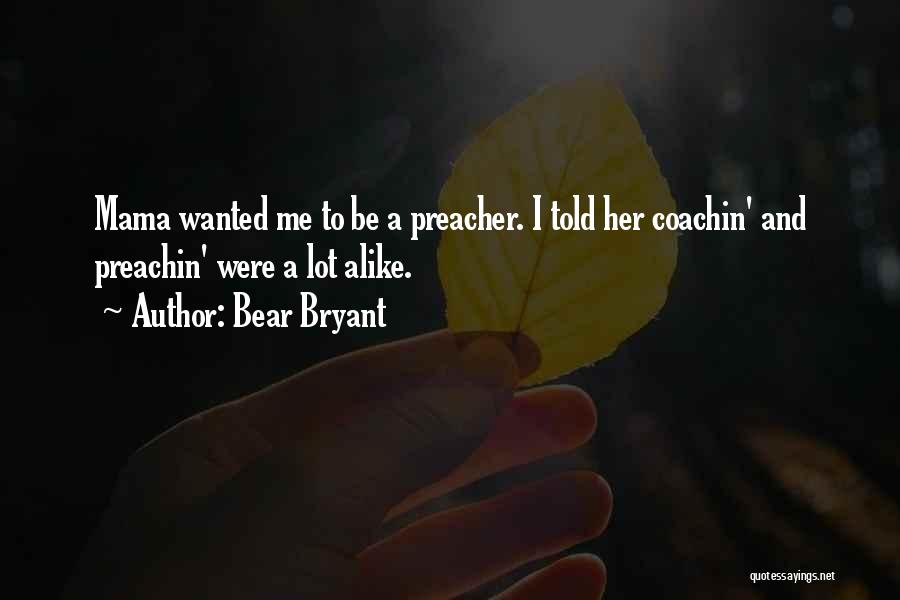 Bear Bryant Quotes 356674