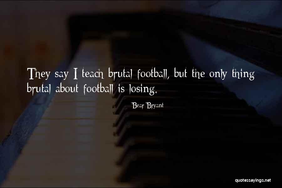 Bear Bryant Quotes 366810 Bear Bryant Quotes 366810