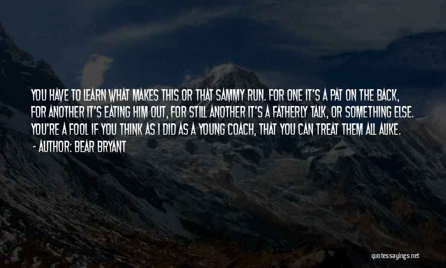 Bear Bryant Quotes 411476 Bear Bryant Quotes 411476