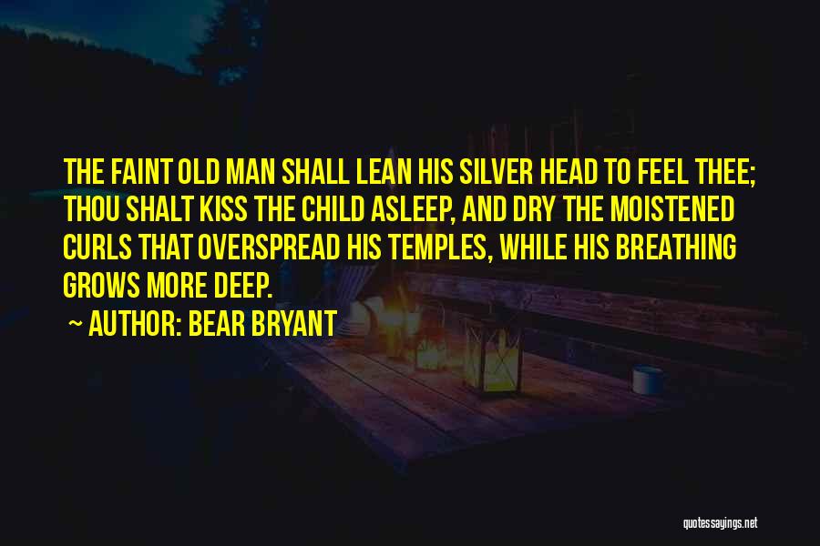 Bear Bryant Quotes 450399 Bear Bryant Quotes 450399