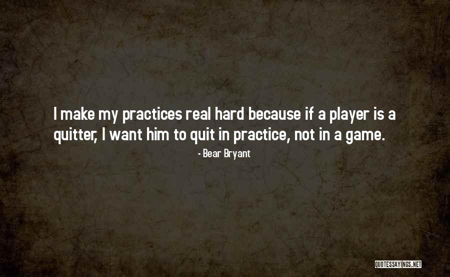 Bear Bryant Quotes 567330