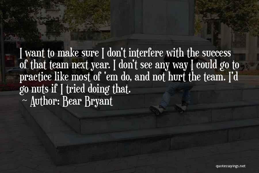 Bear Bryant Quotes 661818 Bear Bryant Quotes 661818