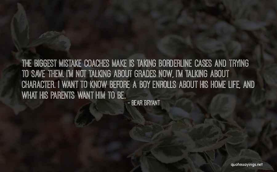 Bear Bryant Quotes 864852 Bear Bryant Quotes 864852
