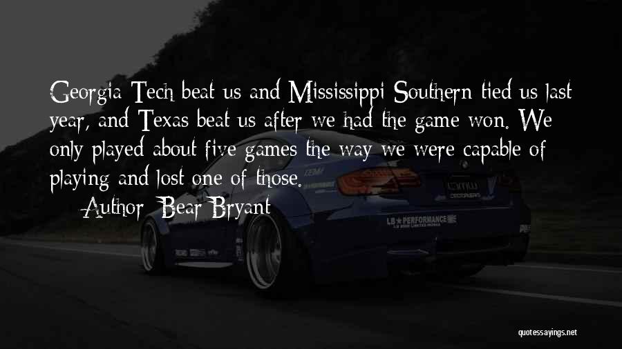 Bear Bryant Texas A&m Quotes By Bear Bryant