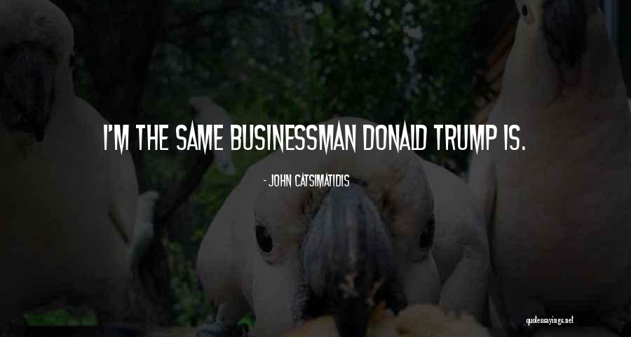 Bear Crawls Football Quotes By John Catsimatidis