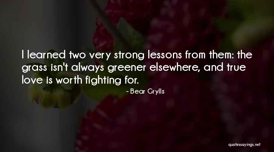 Bear Grylls Quotes 1221455