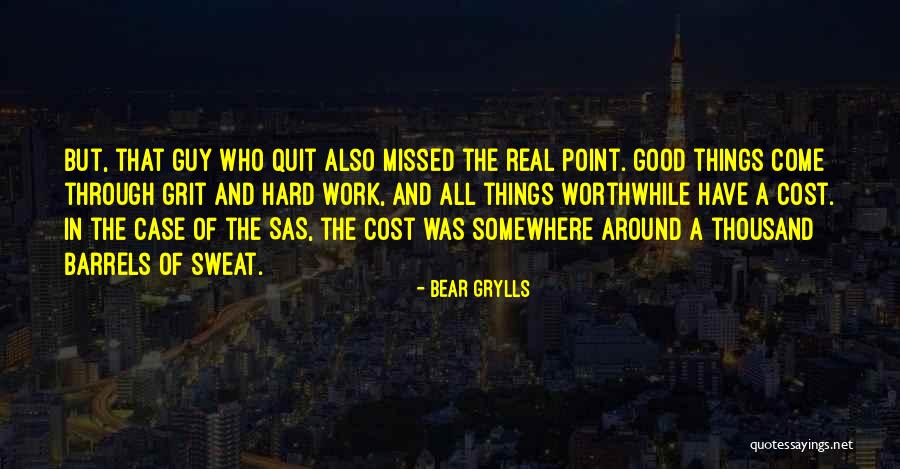 Bear Grylls Quotes 561546