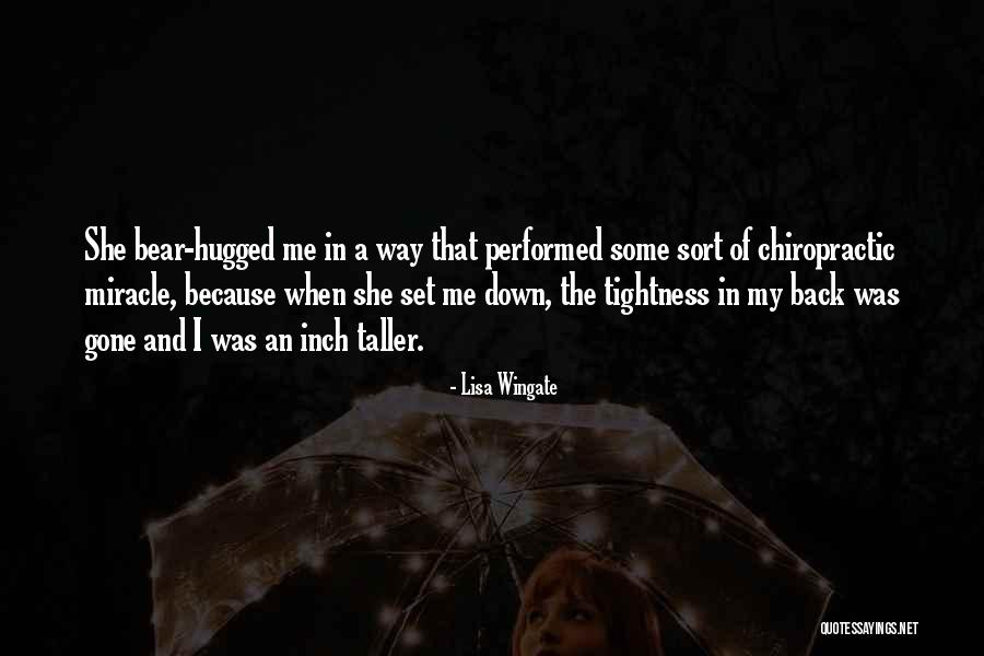 Bear Hugs Quotes By Lisa Wingate Bear Hugs Quotes By Lisa Wingate