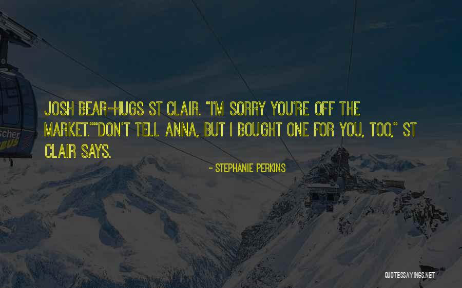 Bear Hugs Quotes By Stephanie Perkins Bear Hugs Quotes By Stephanie Perkins