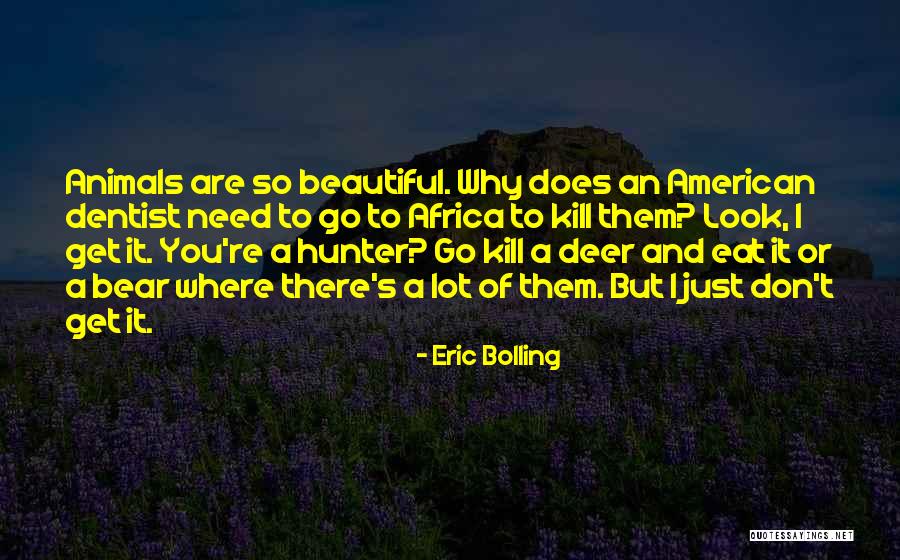 Bear Hunter Quotes By Eric Bolling Bear Hunter Quotes By Eric Bolling