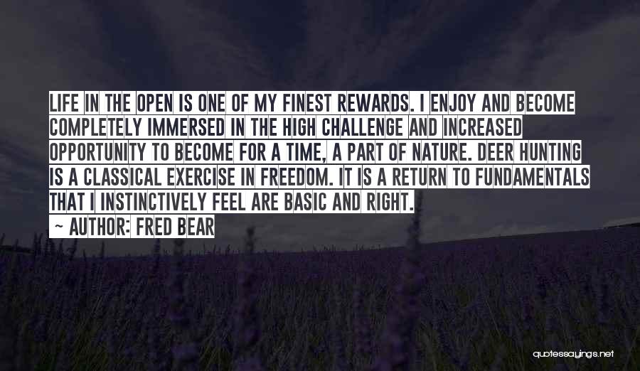 Bear Hunting Quotes By Fred Bear