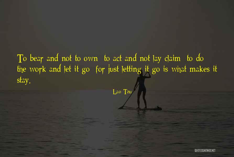 Bear It Quotes By Lao-Tzu Bear It Quotes By Lao-Tzu