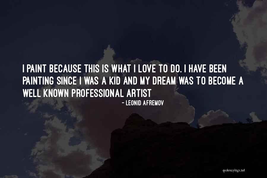 Bear Lifted Quotes By Leonid Afremov Bear Lifted Quotes By Leonid Afremov