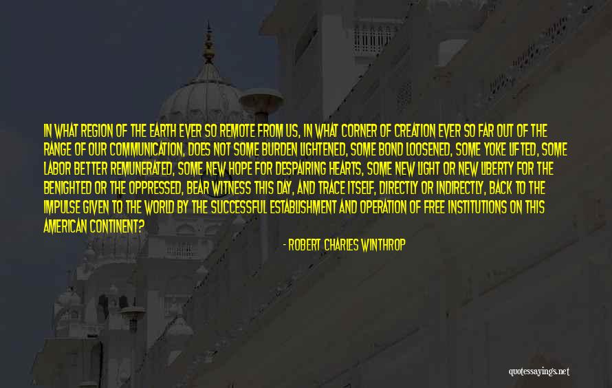 Bear Lifted Quotes By Robert Charles Winthrop Bear Lifted Quotes By Robert Charles Winthrop
