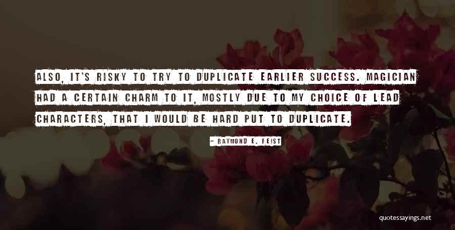 Bear Lifts Quotes By Raymond E. Feist Bear Lifts Quotes By Raymond E. Feist