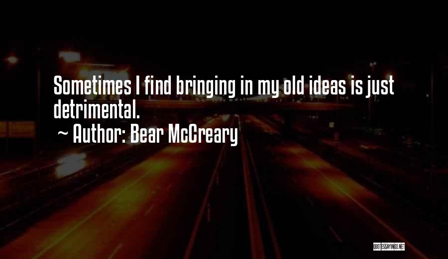 Bear McCreary Quotes 550340