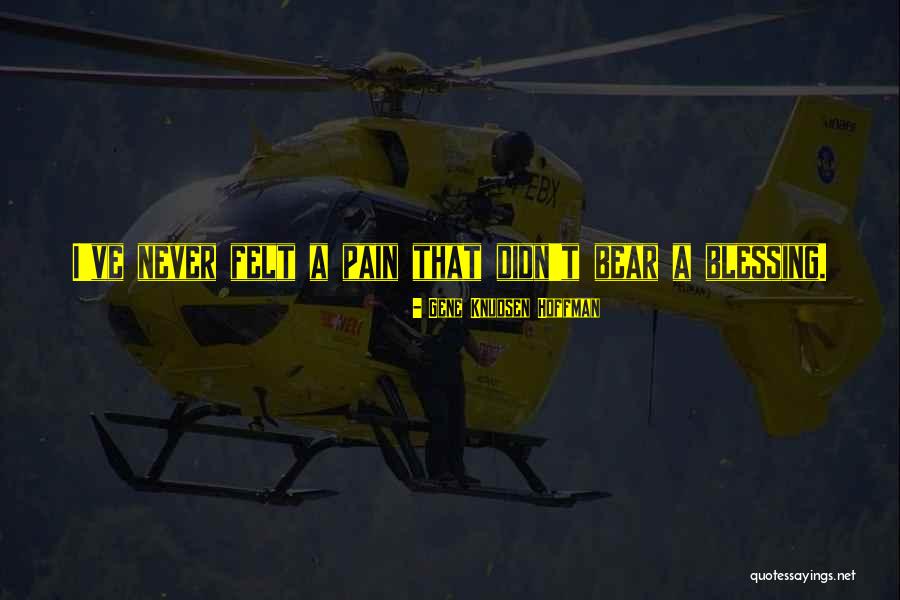 Bear Pain Quotes By Gene Knudsen Hoffman Bear Pain Quotes By Gene Knudsen Hoffman