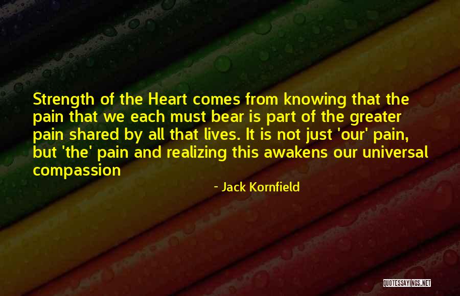 Bear Pain Quotes By Jack Kornfield