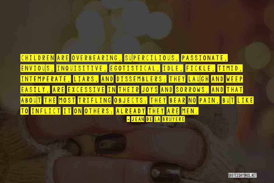 Bear Pain Quotes By Jean De La Bruyere Bear Pain Quotes By Jean De La Bruyere