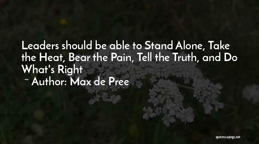 Bear Pain Quotes By Max De Pree
