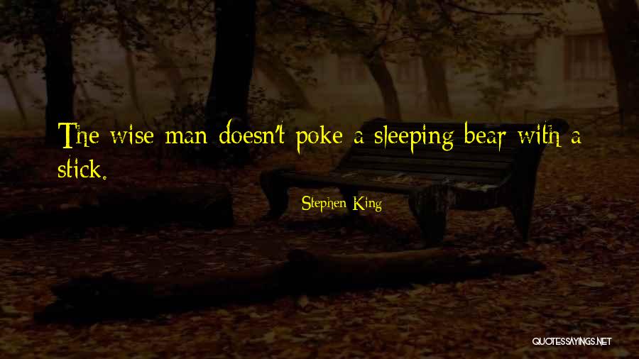 Bear Stephen Quotes By Stephen King Bear Stephen Quotes By Stephen King