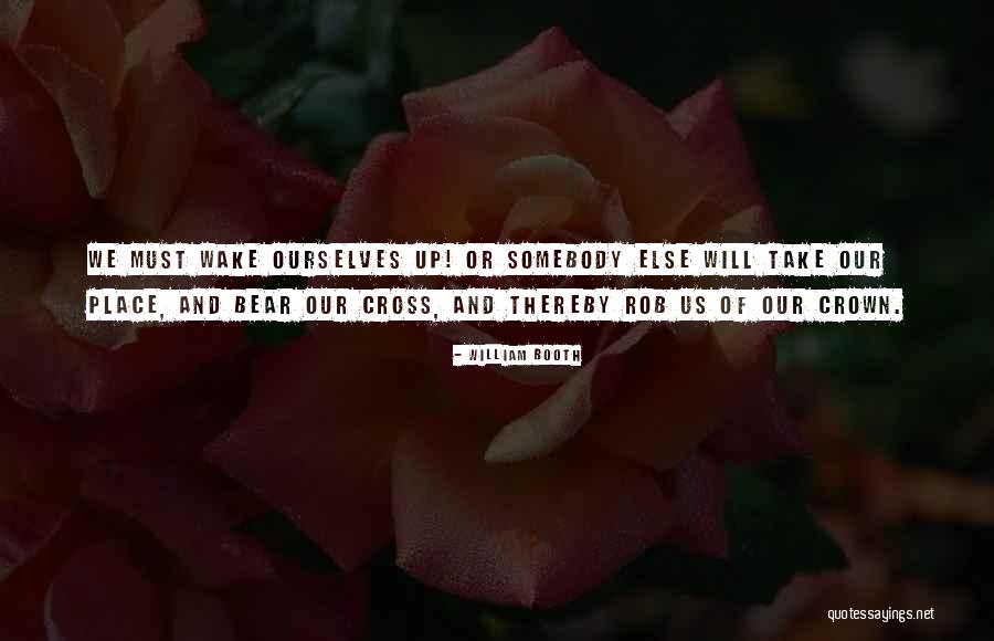Bear The Crown Quotes By William Booth Bear The Crown Quotes By William Booth