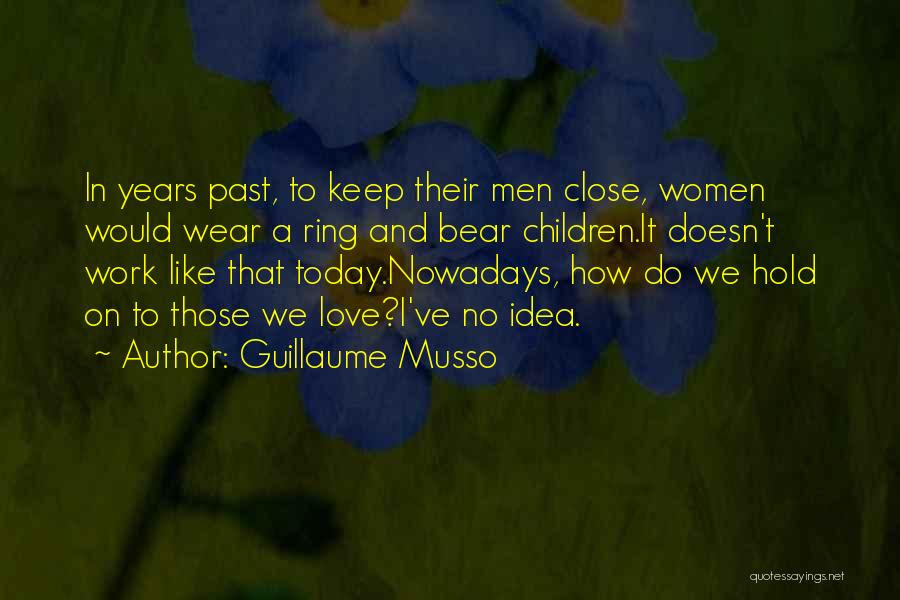 Bear When Women Quotes By Guillaume Musso