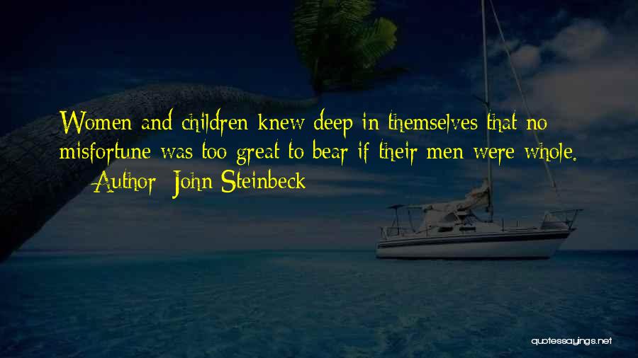 Bear When Women Quotes By John Steinbeck