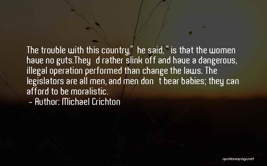 Bear When Women Quotes By Michael Crichton