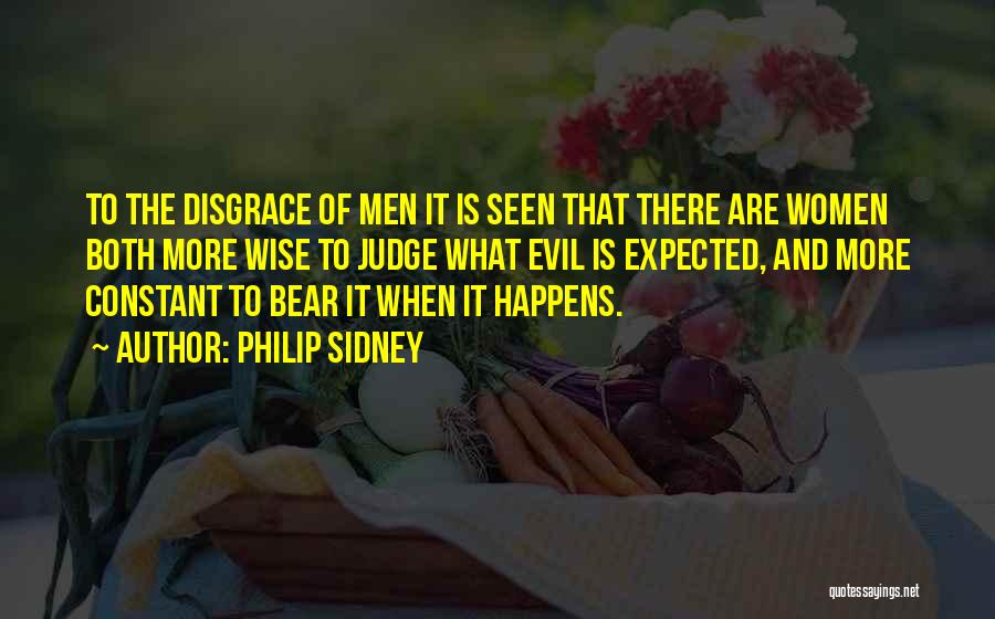 Bear When Women Quotes By Philip Sidney