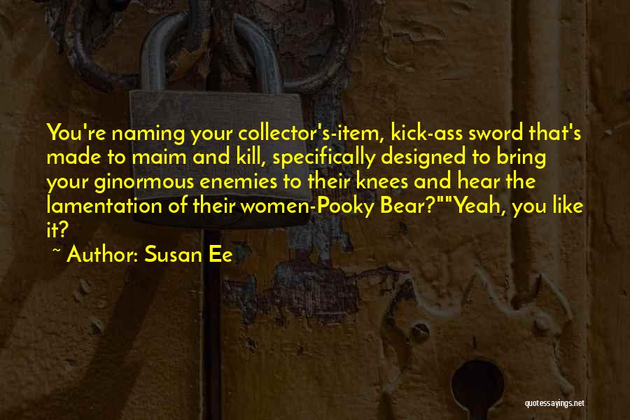 Bear When Women Quotes By Susan Ee