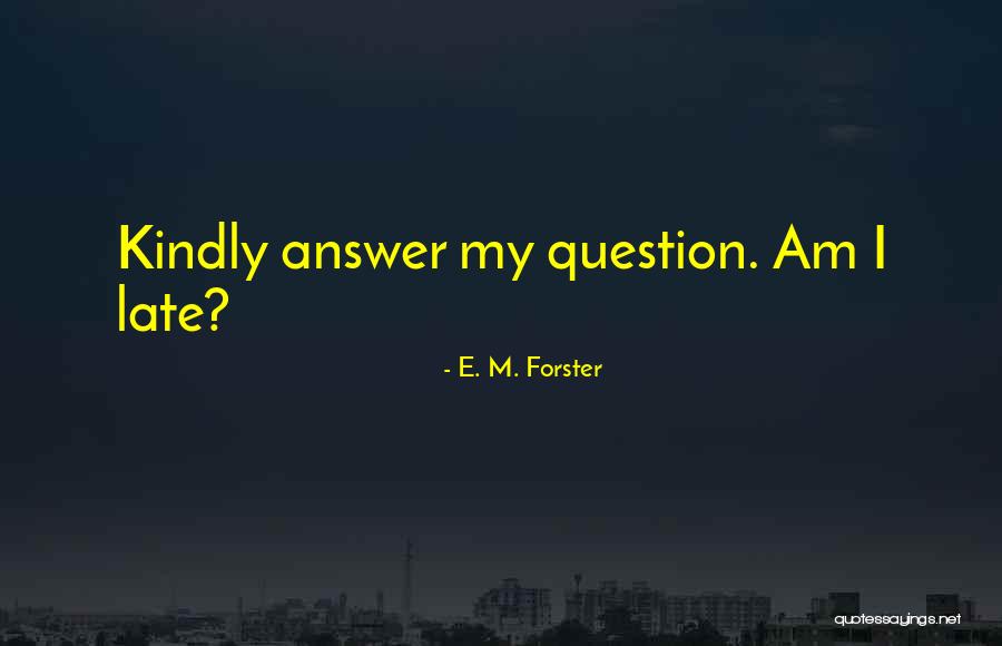 Bearable Bull Quotes By E. M. Forster Bearable Bull Quotes By E. M. Forster