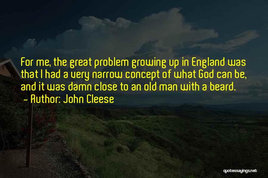 Beard Growing Quotes By John Cleese