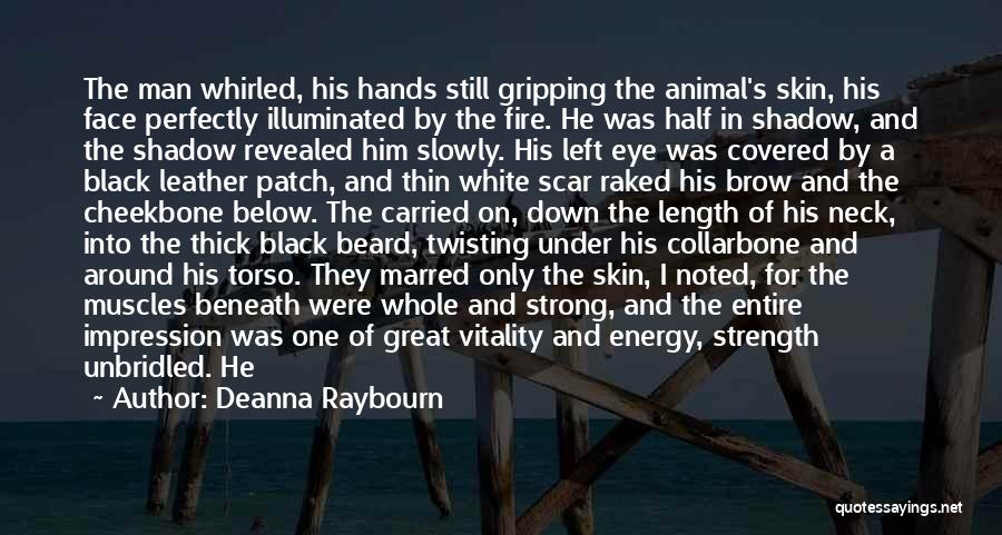 Beard Man Quotes By Deanna Raybourn