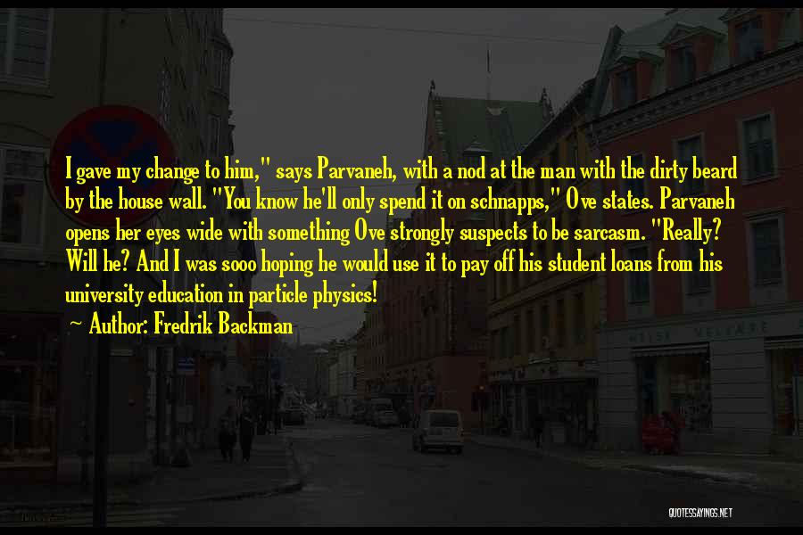 Beard Man Quotes By Fredrik Backman