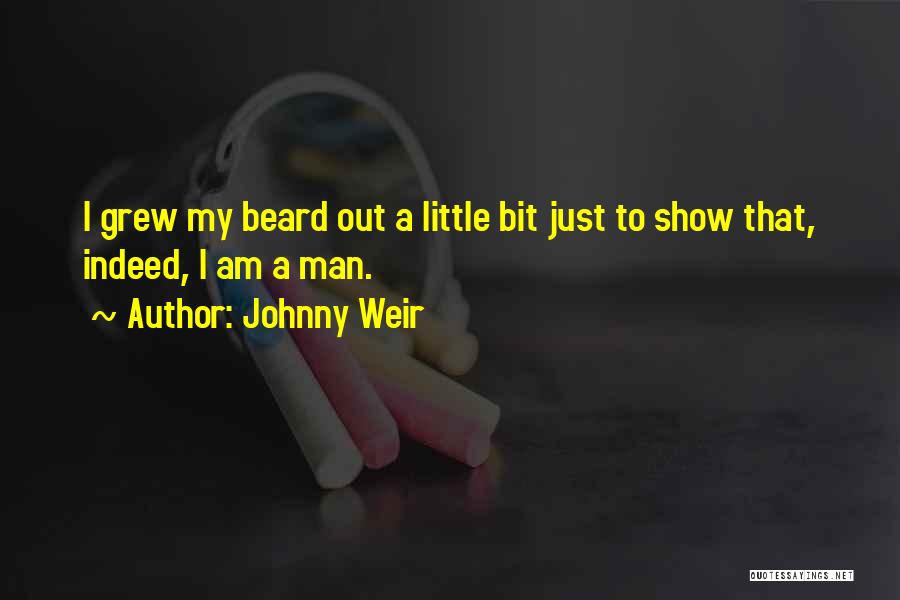 Beard Man Quotes By Johnny Weir