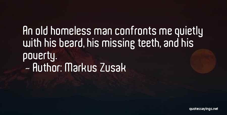 Beard Man Quotes By Markus Zusak