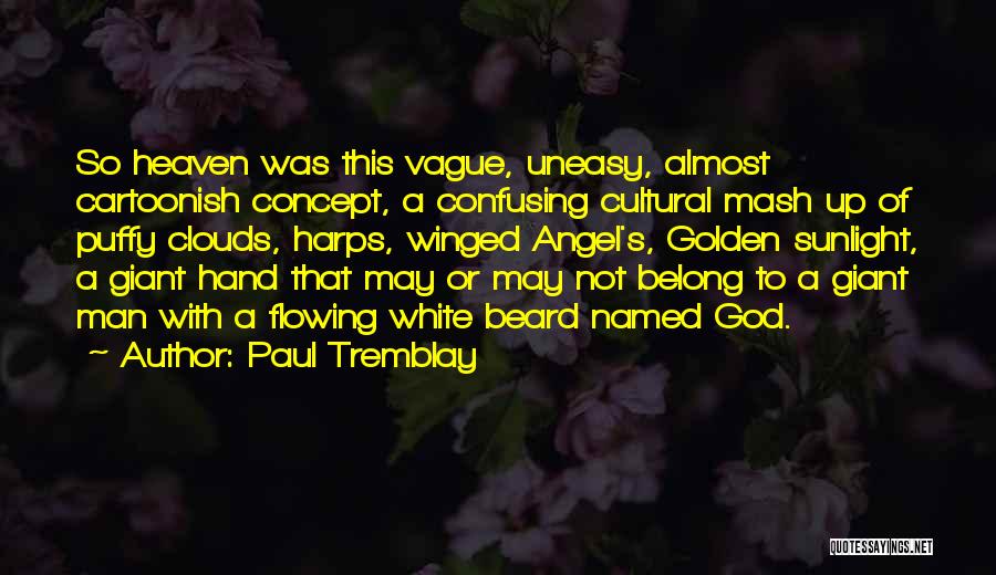 Beard Man Quotes By Paul Tremblay